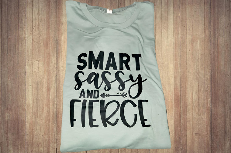 Smart Sassy Fierce Short Sleeve T-Shirt