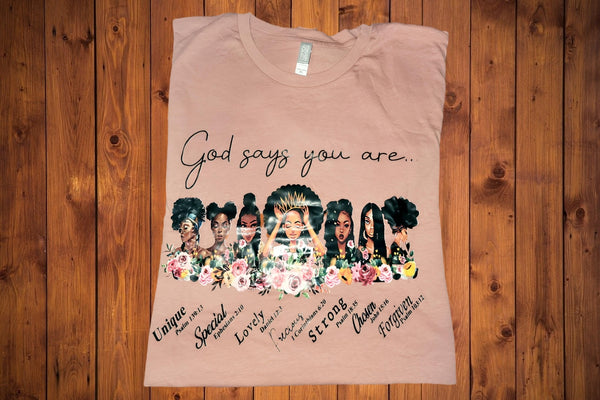 'God Says Your Are' Short Sleeved T-Shirt
