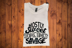 Mostly Sweet Somestime Savage Short Sleeved T-Shirt